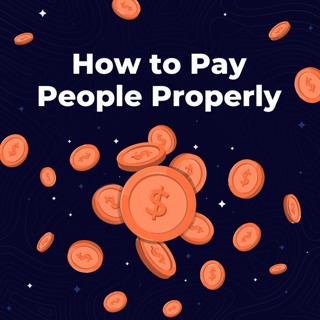 358. How to Pay People Properly: Your No Bullsh!t Guide to Remuneration