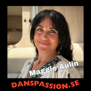 242. Maggie Aulin - Dans, Flow och House