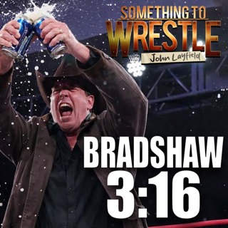 Episode 506: BRADSHAW 3:16