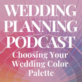 Choosing Your Wedding Color Palette