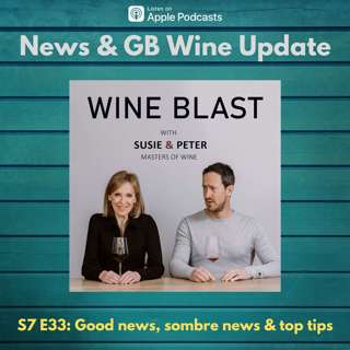 News + GB Wine Update & Tips