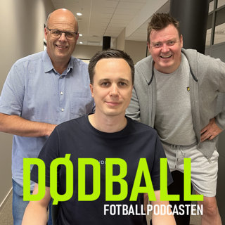 FOTBALLPODCASTEN DØDBALL LOKALFOTBALL (S5E286): Den store cupfesten i Aurskog