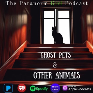 Ghost Pets & Other Animals