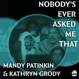 Nobody’s Ever Asked Me That: Mandy Patinkin and Kathryn Grody