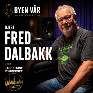 Studiobyen: Fred Dalbakk