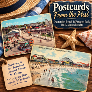 Nantasket Beach and Paragon Park | Postcards From the Past