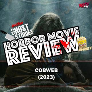 Horror Movie Review! Cobweb
