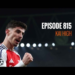 Episode 815 - Kai High