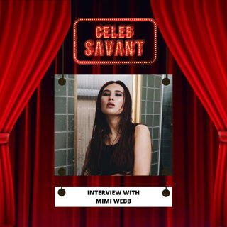 On the way to becoming an International Superstar - Mimi Webb