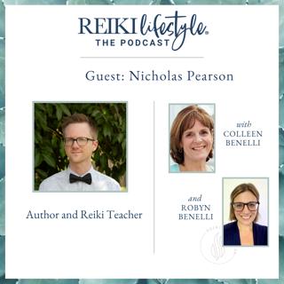 Guest: Nicholas Pearson | Author and Reiki Teacher