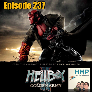 Episode 237- Hellboy 2 The Golden Army