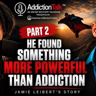 He Found Something More Powerful Than Addiction: Jamie Leibert’s Story | Part 2