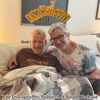 281A. The Discograffiti Soldiers of Sound Podcast: RUDY FISCHMANN