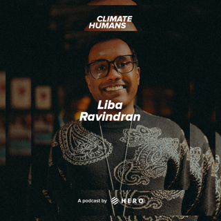 Climate justice & collective liberation with poet and activist Liba Ravindran
