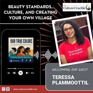 Teressa Plammoottil on Beauty Standards, Culture, and Creating Your Own Village