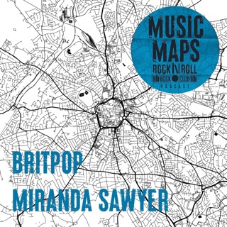 35 - BRITPOP LIVE - Blur v Oasis, Pulp, Elastica, Suede, Glastonbury & more with Miranda Sawyer & Sian Pattenden