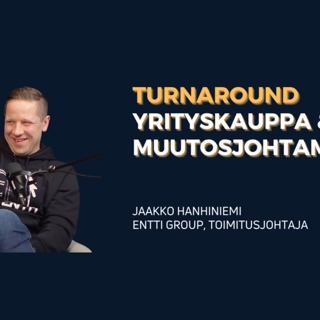 Jaakko Hanhiniemi | Yrityskauppa, Miljoona Euroa Parempi Tulos & Muutosjohtaminen