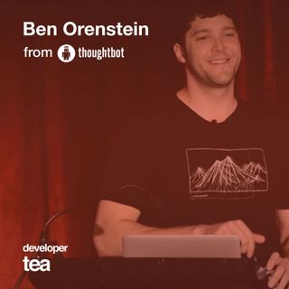 19: Ben Orenstein from Thoughtbot, Part Two