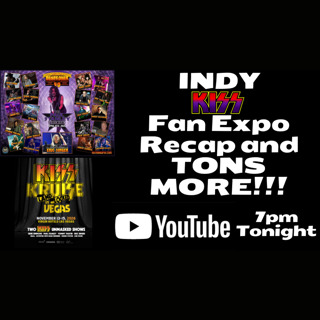 Episode 544: KISS INDY RECAP and SO MUCH MORE!!