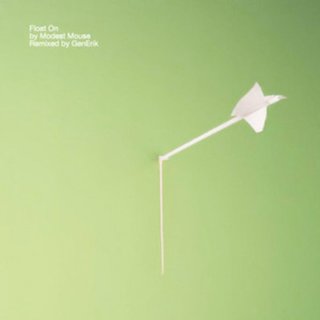 Modest Mouse - Float On (GenErik's OK Remix)