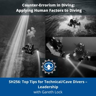 SH256: Top Tips for Technical/Cave Divers – Leadership