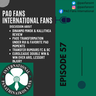 PAO Fans International Ep 57 PAO FC & PAO BC Euro & Domestic Wins, Rui's PAO transformation & Lessort Injury