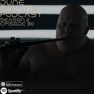 Dune: Part Two - Episode 80