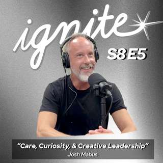 #46: Care, Curiosity, and Creative Leadership