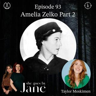 Episode 93: Amelia Zelko, Part 2 with guest reader Taylor Meskimen