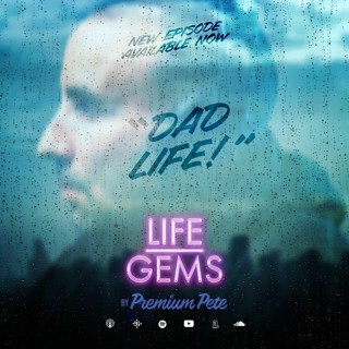 Life Gems "Dad Life"