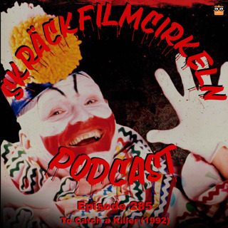 Episode 285 - To Catch A Killer (1992)