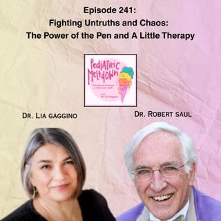 241. Fighting Untruths and Chaos: The Power of the Pen and A Little Therapy