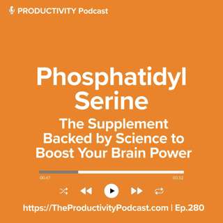 Phosphatidylserine: The Supplement Backed by Science to Boost Your Brain Power