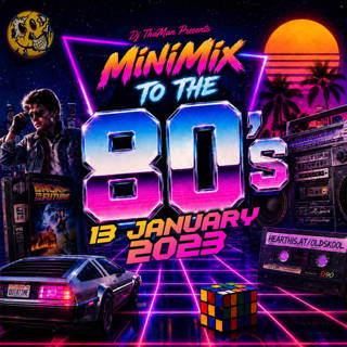 MiniMix To The 80s [13 January 2023] - Dj ThaMan