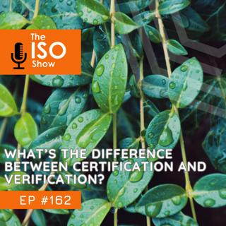 #162 What's the difference between Certification and Verification?