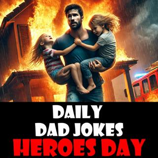 National Heroes Day! Save the day with these dad jokes! 28 August 2024