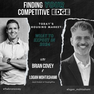 Real Estate in 2024: Here’s What You Need To Know w/ Brian Covey