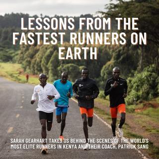 Lessons From The Fastest Runners On Earth