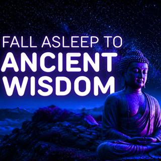 Ancient Wisdom Stories for Sleep | Sleep Deeper & Wake Up Wiser 