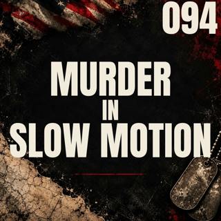 094 || Murder in Slow Motion || Alice Ruggles