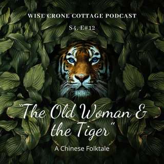 "The Old Woman and the Tiger" - A Chinese folk tale (S4, E12)
