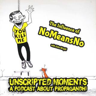 The Influence of NoMeansNo with John Wright