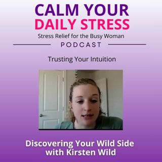 Discovering Your Wild Side with Kirsten Wild
