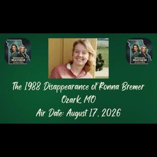 The Disappearance of Ronna Bremer - Ozark, Missouri 1988