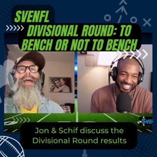 SveNFL Divisional Round Reactions: To Bench, Or Not to Bench