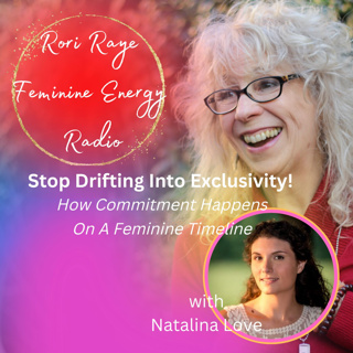 Stop Drifting Into Exclusivity! How Commitment Happens On A Feminine Timeline
