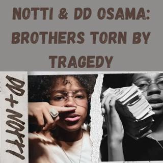 S9 Ep5: Notti & DD Osama: Brothers Torn by Tragedy