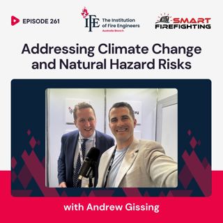 Episode 261: Addressing Climate Change and Natural Hazard Risks with Andrew Gissing