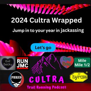 317: Cultra Wrapped 2024