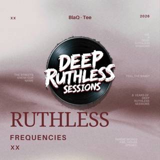 Ruthless Frequencies XX (Guest Mix by BlaQ-Tee)